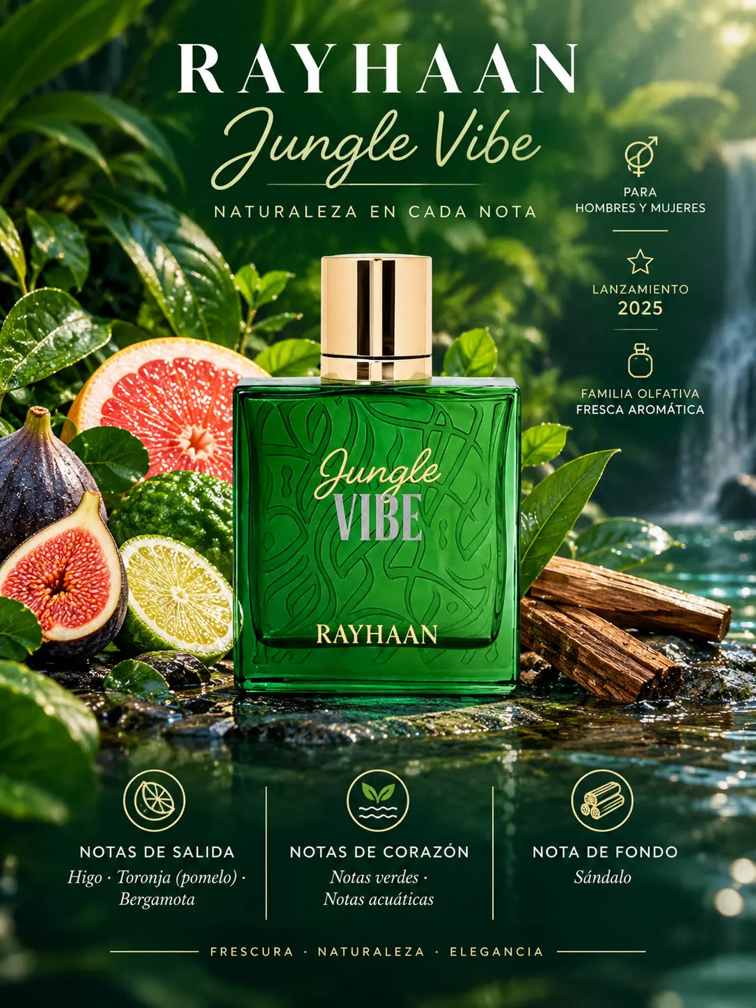 Notas olfativas de Jungle Vibe Rayhaan: salida de higo, toronja y bergamota, corazón de notas verdes y notas acuáticas, fondo de sándalo