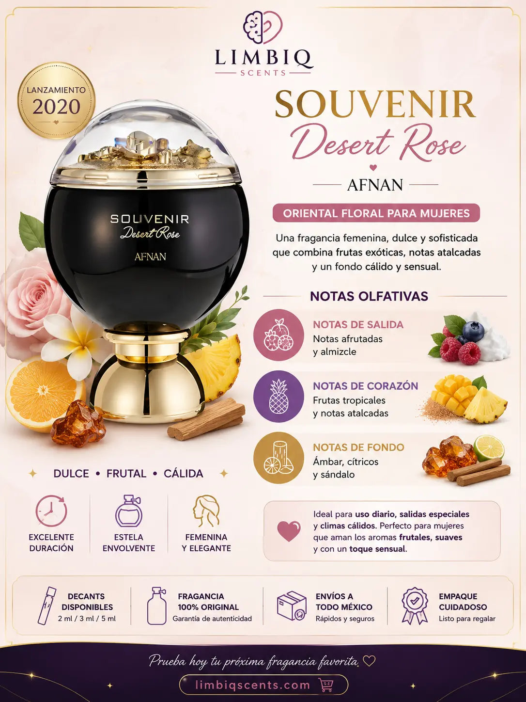 Notas olfativas de Souvenir Desert Rose Afnan: salida de notas afrutadas y almizcle, corazón de frutas tropicales y notas talcadas, fondo de ámbar, cítricos y sándalo